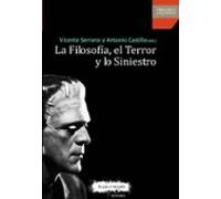 LA FILOSOFÍA, EL TERROR Y LO SINIESTRO (Hispanica legenda)