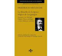 La filosofía en la época trágica de los griegos: Homero y la Filología Clásica. Cinco prólogos a cinco libros no escritos. (Filosofía - Los esenciales de la Filosofía)