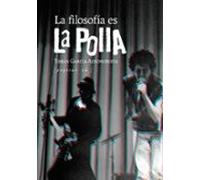 La filosofía es La Polla
