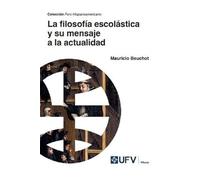 La Filosofía Escolástica Y Su Mensaje A La Actualidad