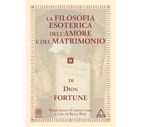 La filosofia esoterica dell'amore e del matrimonio