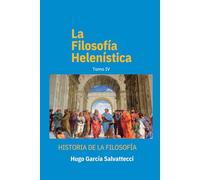 La Filosofía Helenística: Filosofía Antigua
