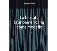 La filosofia latinoamericana come modello (Documents-Network)