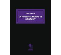 LA FILOSOFIA MORAL DE DEMÒCRIT