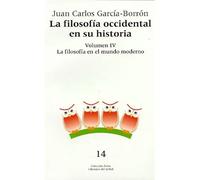 La filosofía occidental en su historia, vol. IV: | Juan Carlos García Borrón
