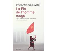 La fin de l'homme rouge – Ou le temps du désenchantement – Actes Sud