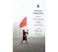 La fin de l'homme rouge ou le temps du désenchantement: Suivi de A propos d'une bataille perdue