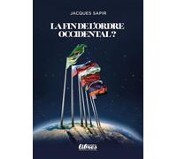 La fin de l'ordre occidental ?: Les défis des BRICS et la crise des institutions financières internationales