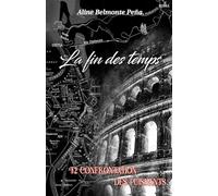 La fin des temps: T2 Confrontation des puissants