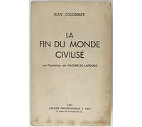 La fin du monde civilisé: Les Prophéties de Vacher de Lapouge (Varia)