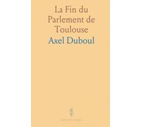 La Fin du Parlement de Toulouse