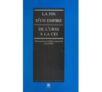 La Fin Dun Empire : De Lurss À La Cei (ebook)
