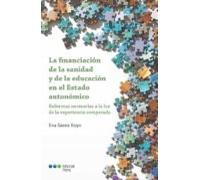 La financiación de la sanidad y de la educación en el Estado autonómico