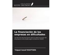 La financiación de las empresas en dificultades: Las técnicas de financiación para la reestructuración de empresas en dificultades según el Derecho OHADA