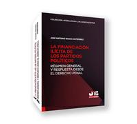 LA FINANCIACION ILICITA DE LOS PARTIDOS POLITICOS | Jose Antonio Boada Gutierrez