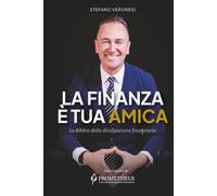 La finanza è tua amica: La Bibbia della divulgazione finanziaria in Italia