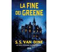 La fine dei Greene (I maestri del giallo)