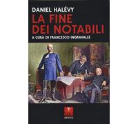 La fine dei notabili (Vette)