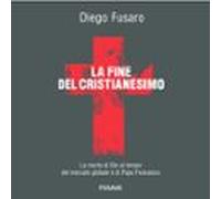 La Fine Del Cristianesimo
