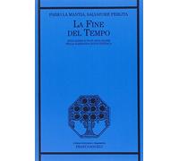 La fine del tempo. Apocalisse e post-apocalisse nella narrativa novecentesca (Critica letteraria e linguistica)