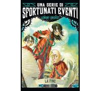 La fine. Una serie di sfortunati eventi (Vol. 13)
