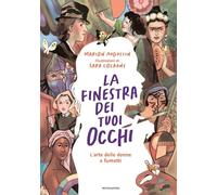 La finestra dei tuoi occhi. L'arte delle donne a fumetti (Divulgazione)