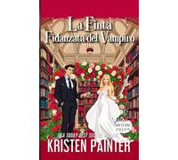 La Finta Fidanzata del Vampiro: Nocturne Falls (Nocturne Falls Italiano)
