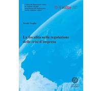 La fiscalità nella regolazione delle crisi d’impresa