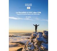 La fiscalité à l’EFC des CPA - 28e édition: Intégrant les attentes reliées à l’EFC 2024 et 2025
