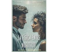 La Física entre nosotros