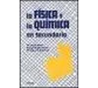 La física y la quimica en secundaria | Mº Sagrario Gutiérrez, Mº Jesús Martín, Miguel Angel Gómez