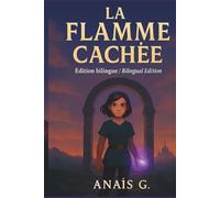 LA FLAME CACHEE: A Middle Grade Fantasy of Quiet Magic and Inner Strength