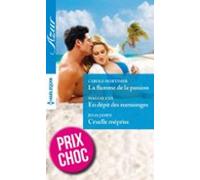 La Flamme De La Passion - En Dépit Des Mensonges - Cruelle Méprise (eb