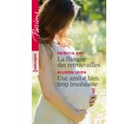 La Flamme Des Retrouvailles - Une Amitié Bien Trop Troublante (ebook)