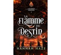 La Flamme du Destin (L’académie Firestone)