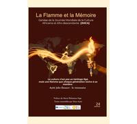 La Flamme et la Mémoire: Genèse de la Journée mondiale de la culture africaine et afro-descendante (JMCA)
