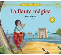 La flauta mágica | Carla Manea