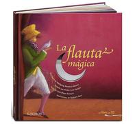 La flauta mágica (Un libro, un cd)