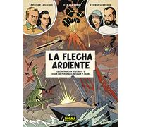 LA FLECHA ARDIENTE: LA CONTINUACION DE EL RAYO 'U' SEGUN LOS PERSONAJES DE EDGAR P. JACOBS: 1