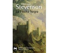 La flecha negra (El libro de bolsillo - Bibliotecas de autor - Biblioteca Stevenson)