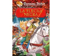La Flecha Negra (Geronimo Stilton)