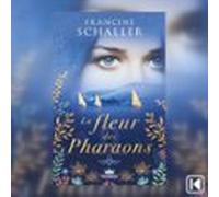 La Fleur Des Pharaons (audiolibro)