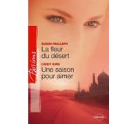 La Fleur Du Désert - Une Saison Pour Aimer (ebook)