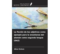 La flexión de los adjetivos como ejemplo para la enseñanza del alemán como segunda lengua (DAZ)