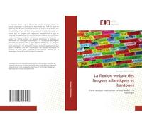 La flexion verbale des langues atlantiques et bantoues: D'une analyse contrastive kirundi-wolof à la typologie