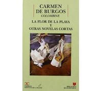 La flor de la playa y otras novelas cortas . (BIBLIOTECA DE ESCRITORAS. B/E.)