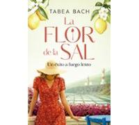 La flor de la sal. Un éxito a fuego lento