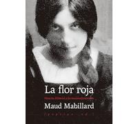 La flor roja: Natacha Klimova y los maximalistas rusos: 24 (Vidas)