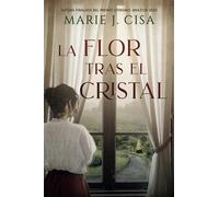 La Flor tras el Cristal