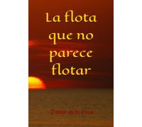 La flota que no parece flotar